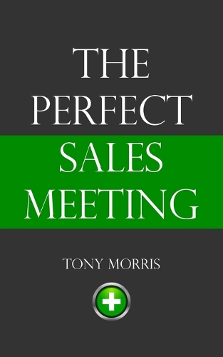 The Perfect Sales Meeting