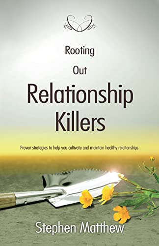 Rooting Out Relationship Killers