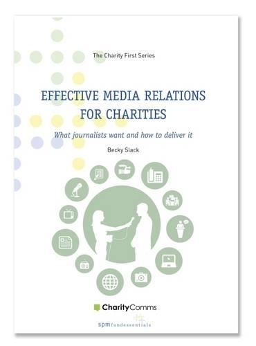 Effective Media Relations for Charities