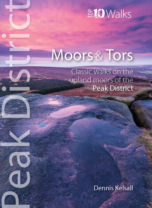 Moors & Tors - Top 10 Walks Series, Peak District