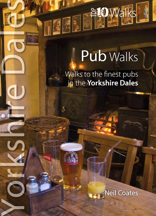 Pub Walks - Top 10 Walks Series, Yorkshire Dales