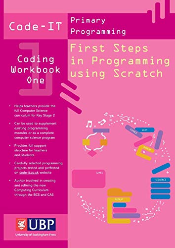 Code-It Workbook 1: First Steps in Programming Using Scratch
