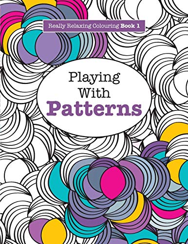Really RELAXING Colouring Book 1