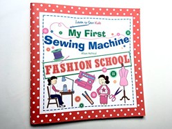 My First Sewing Machine - FASHION SCHOOL. Learn To Sew