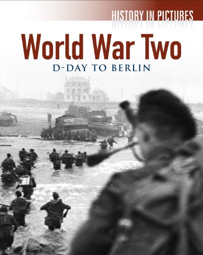 World War 2 D Day to Berlin