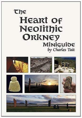 The Heart of Neolithic Orkney Miniguide