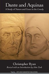 Dante and Aquinas: A Study of Nature and Grace in the Comedy