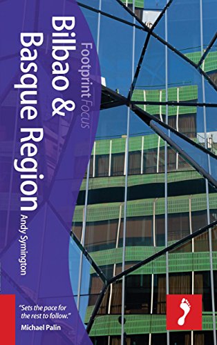 Bilbao & Basque Region Footprint Focus Guide