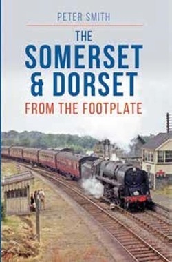 The Somerset & Dorset from The Footplate Reprint