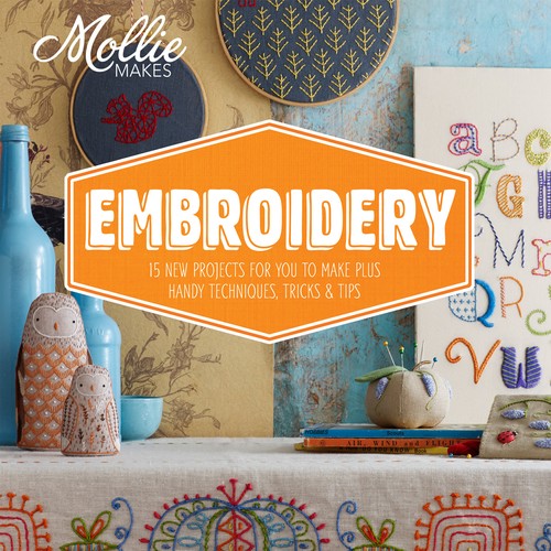 Mollie Makes: Embroidery