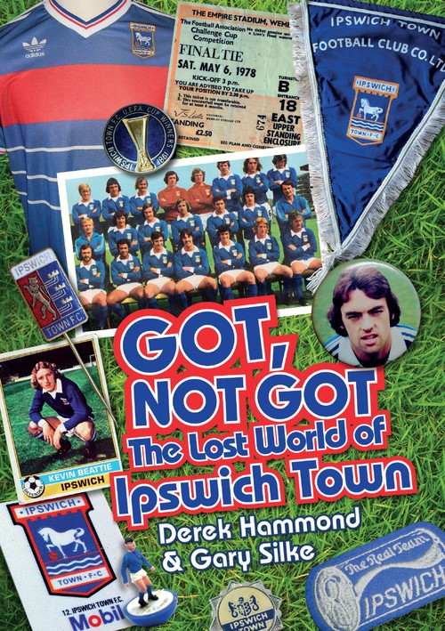 Got; Not Got: Ipswich Town