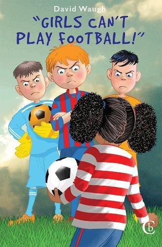 Girls Can't Play Football!