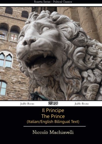Il Principe - the Prince - Italian/English Bilingual Text