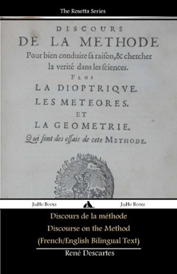 Discours De La Methode/Discourse on the Method (French/English Bilingual Text)