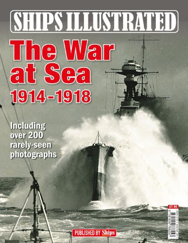 Ships Illustrated - The War at Sea 1914-1918