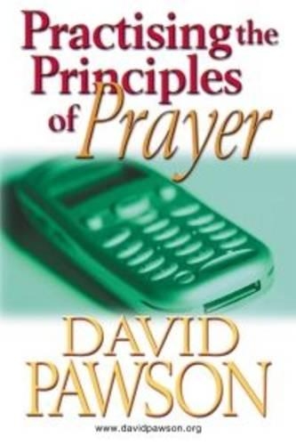 Practising the Principles of Prayer