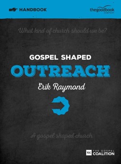 Gospel Shaped Outreach Handbook