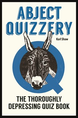 Abject Quizzery