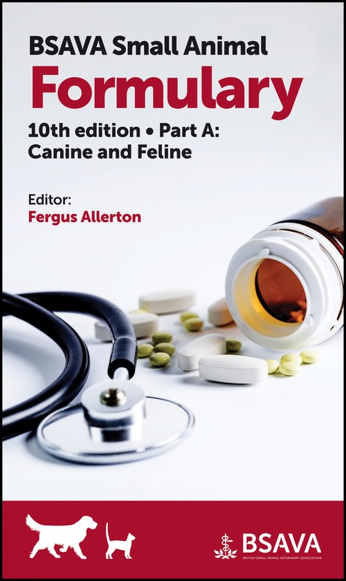 BSAVA Small Animal Formulary, Part A  Canine and Feline, 10th Edition