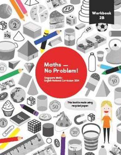 Maths No Problem! Workbook 2B
