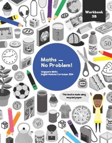 Maths No Problem! Workbook 3B