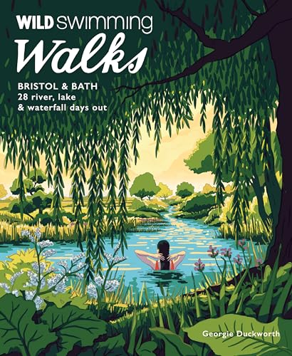 Wild Swimming Walks Bristol & Bath