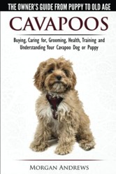 Caring Fo Cavapoos - the Owner's Guide from Puppy to Old Age - Buying