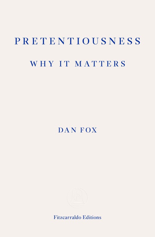 Pretentiousness: Why it Matters