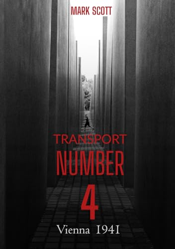 Transport Number 4: Vienna 1941
