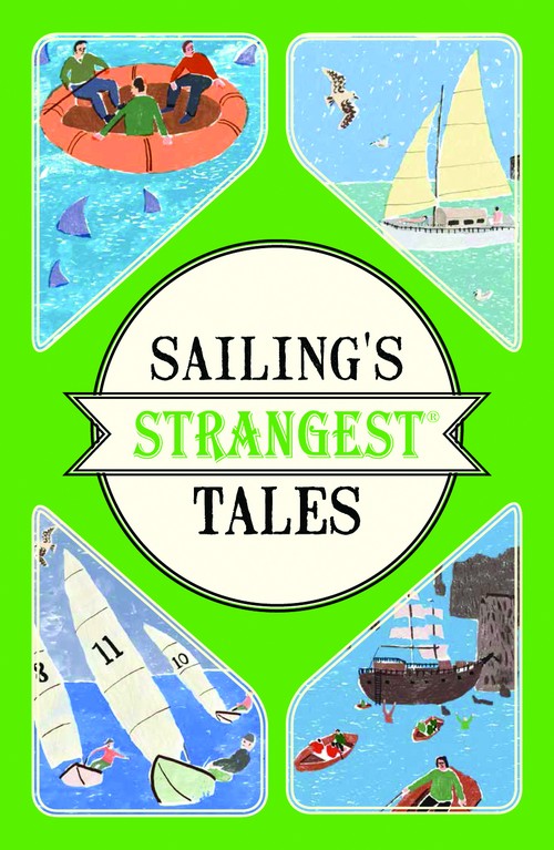 Sailing's Strangest Tales