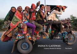 India's Gateway: Gujarat, Mumbai & Britain