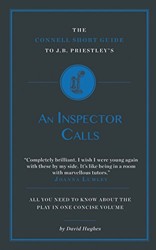 The Connell Short Guide To J.B. Priestley's An Inspector Calls
