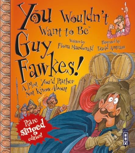 You Wouldn't Want To Be Guy Fawkes!