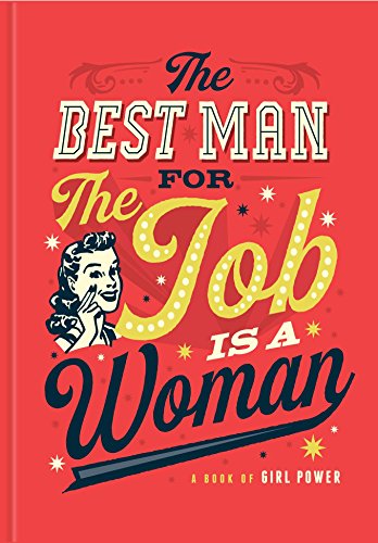 The Best Man for the Job is a Woman