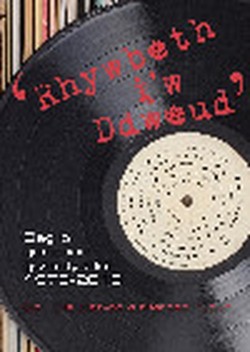 Rhywbeth i'w Ddweud - 10 o Ganeuon Gwleidyddol 1979-2016
