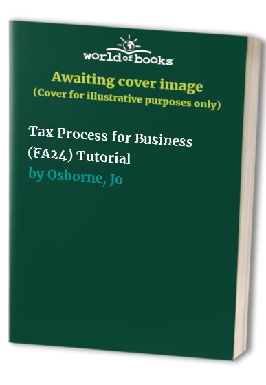 Tax Process for Business (FA24) Tutorial