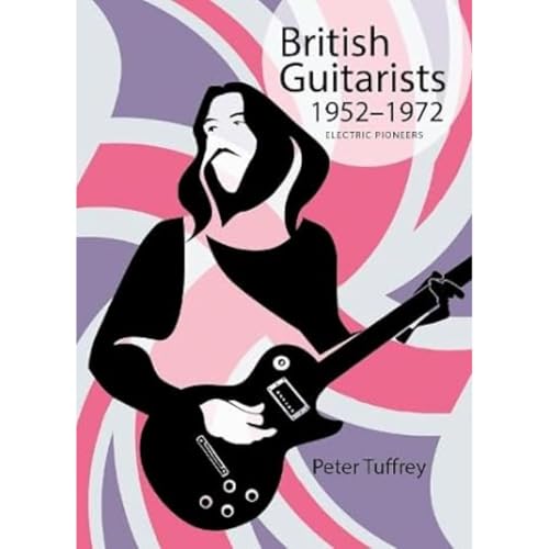 British Guitarists 1952-1972