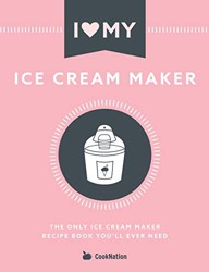 I Love My Ice Cream Maker