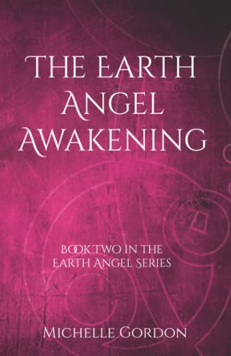 The Earth Angel Awakening