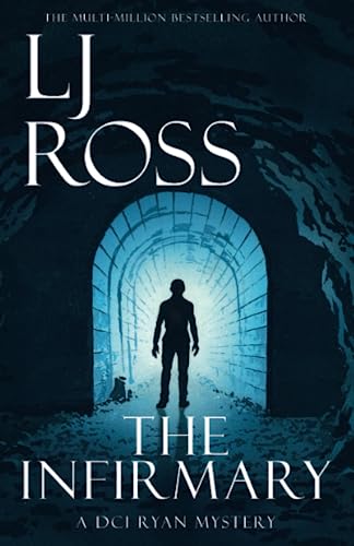 The Infirmary: A DCI Ryan Mystery (The DCI Ryan Mysteries)