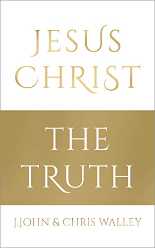 Jesus Christ - The Truth