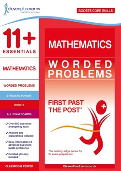 11+ Essentials Mathematics: Worded Problems Book 3
