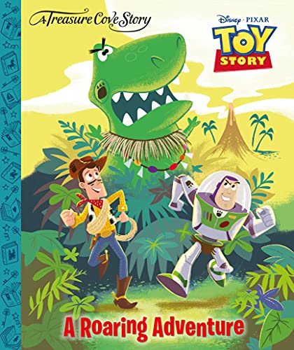A Treasure Cove Story - Toy Story - A Roaring Adventure