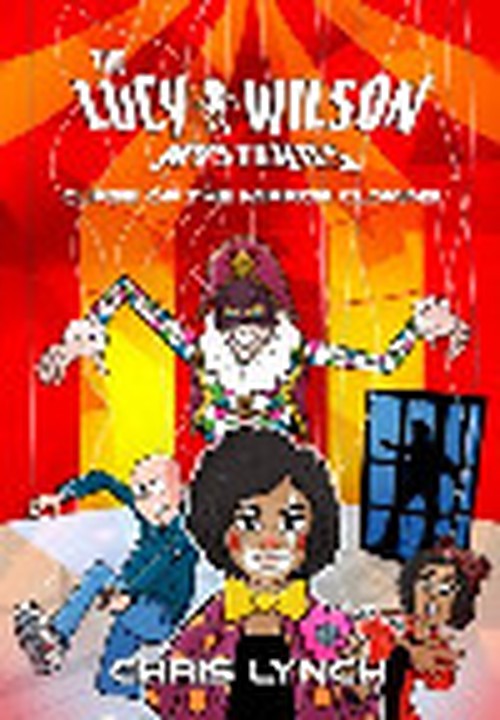 The Lucy Wilson Mysteries: Curse of the Mirror Clowns