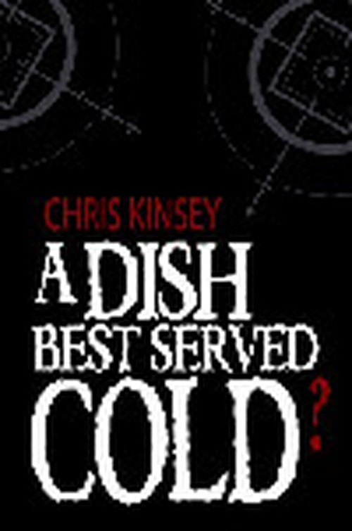 A Dish Best Served Cold?