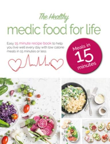 The Healthy Medic Food for Life Meals in 15 minutes