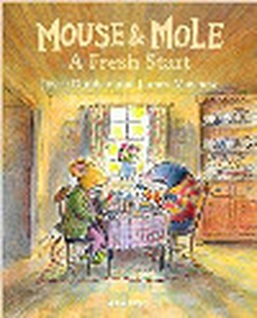 Mouse and Mole: A Fresh Start