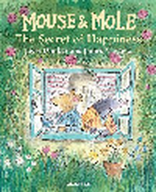 Mouse and Mole: The Secret of Happiness