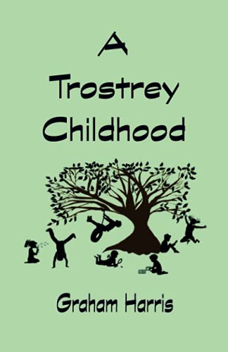 A Trostrey Childhood