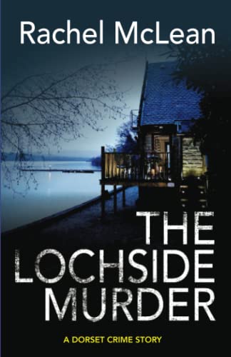 The Lochside Murder (Dorset Crime)